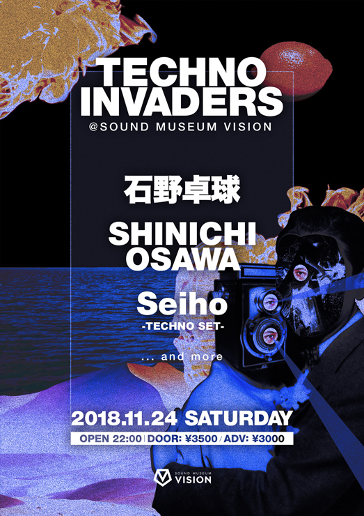 『TECHNO INVADERS』2018年11月24日（土）at 渋谷 SOUND MUSEUM VISION