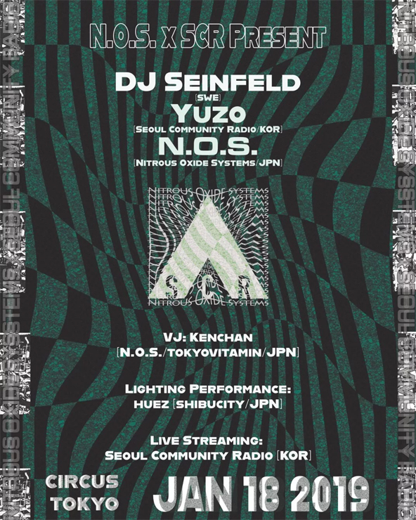 『N.O.S. × SCR Present DJ Seinfeld』2019.01.18 (FRI) at CIRCUS Tokyo