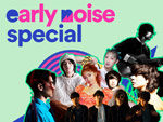 『Spotify presents Early Noise Special』2019年3月28日（木）at EX THEATER ROPPONGI