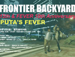 『FRONTIER BACKYARD 15th & 新代田FEVER 10th presents PUTA’S FEVER』2019年9月13日(金) at 新代田FEVER