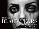 『BLACK TEARS by DYSTOPIA』2019.07.27(sat) at HAPPY MOUNTAIN BAR 平塚