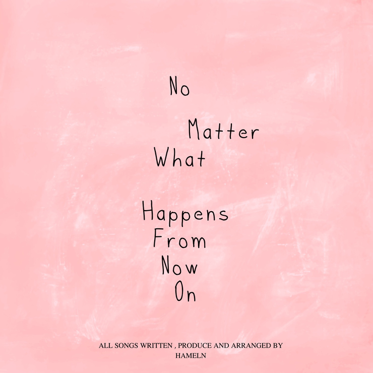 HAMELN - New EP『No Matter What Happens From Now On』配信リリース