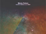 Kenichiro Nishihara a.k.a ESNO – New Single『Merry Future』Release