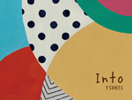 TSUNEI – New Album『Into』Release