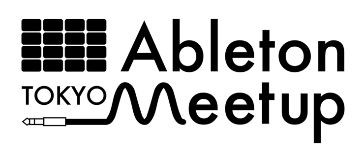 『Ableton Meetup Tokyo Vol.29』2020年3月20日（金・祝)　at 三軒茶屋 Space Orbit