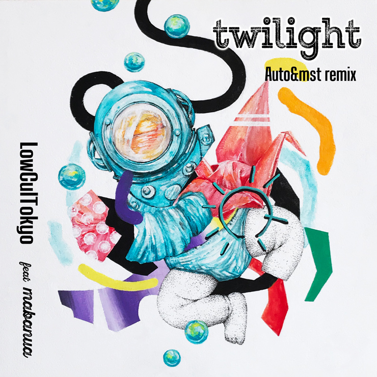 ［origami Home Sessions］LowCulTokyo -『twilight feat. mabanua』 (Auto&mst Remix) 配信リリース＆MV公開。