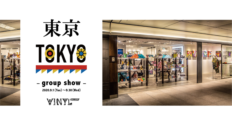  VINYL GALLERY Vol.2「group show 東京 / TOKYO」2020年9月1日（火）～9月30日（水）at VINYL GALLERY