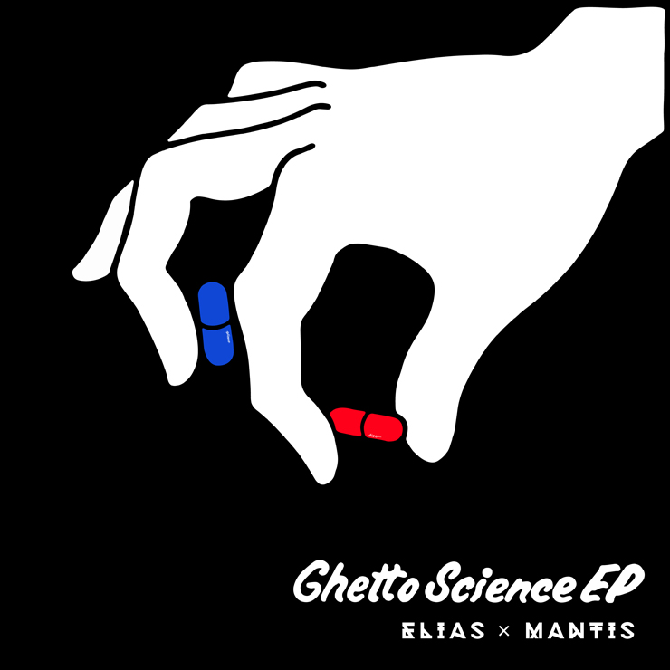 ELIAS x MANTIS『Ghetto Science EP』