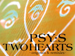 PSY・S[saiz] – アナログ盤ベストアルバム『TWO HEARTS～originals & remixes～』Release