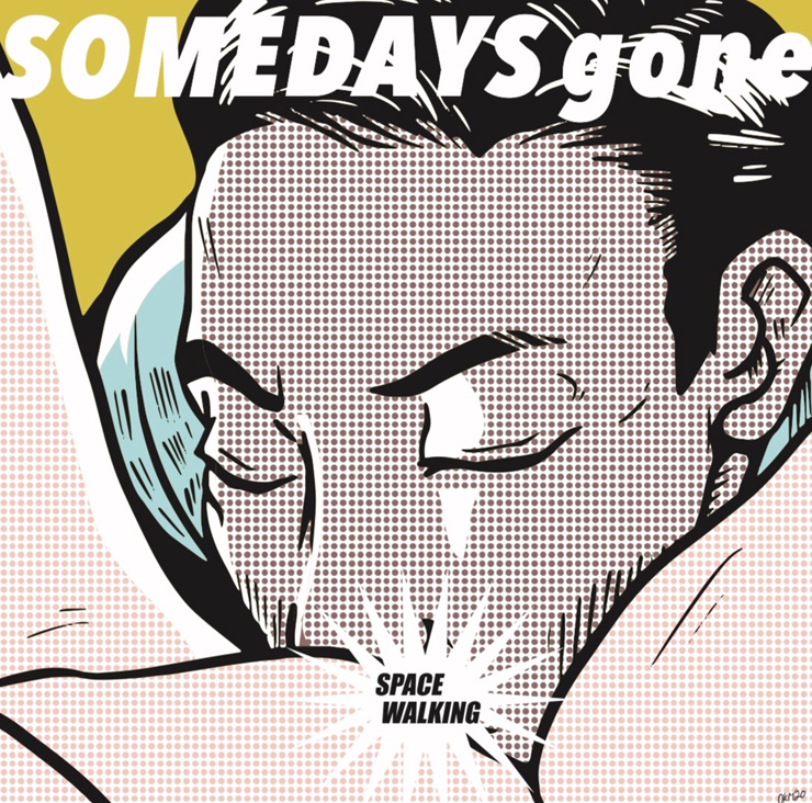 Someday s Gone - New Single『Spacewalking』Release
