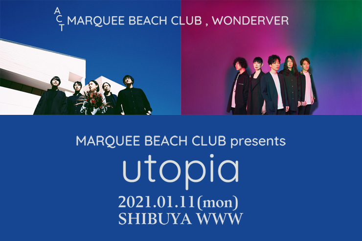 MARQUEE BEACH CLUB presents『utopia』2021年1月11日(月・祝) at 渋谷WWW