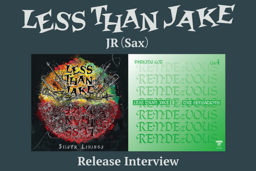 LESS THAN JAKE（JR）インタビュー
