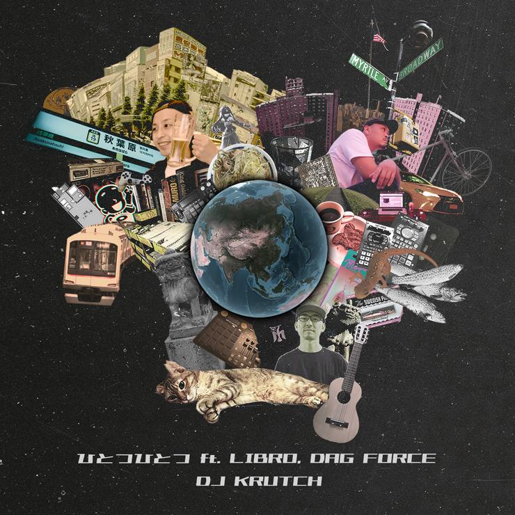 DJ KRUTCH - New Single『ひとつひとつ (feat. LIBRO & DAG FORCE)』Release