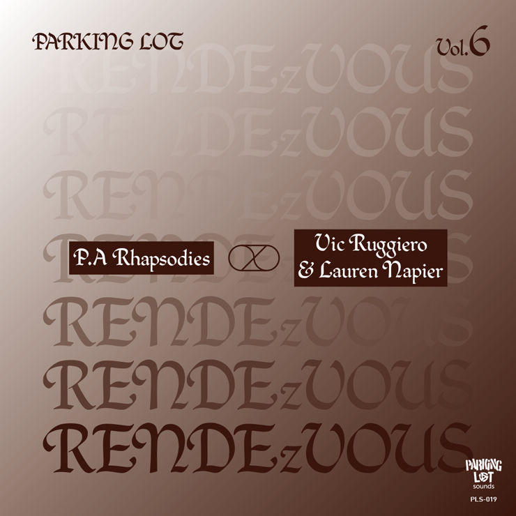 P.A Rhapsodies × Vic Ruggiero & Lauren Napier – 限定7インチシングル『PARKING LOT RENDEzVOUS Vol.6』Release