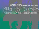『Fumiya Tanaka Midnight Session』2021年10月9日（土）at 渋谷 Contact