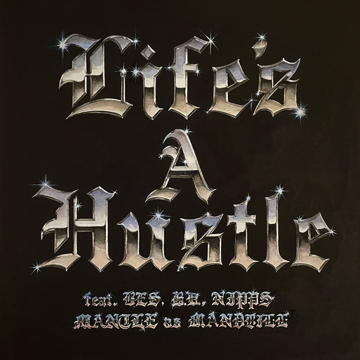 MANTLE as MANDRILL - New Single『Life's A Hustle feat. BES, B.D., NIPPS』Release